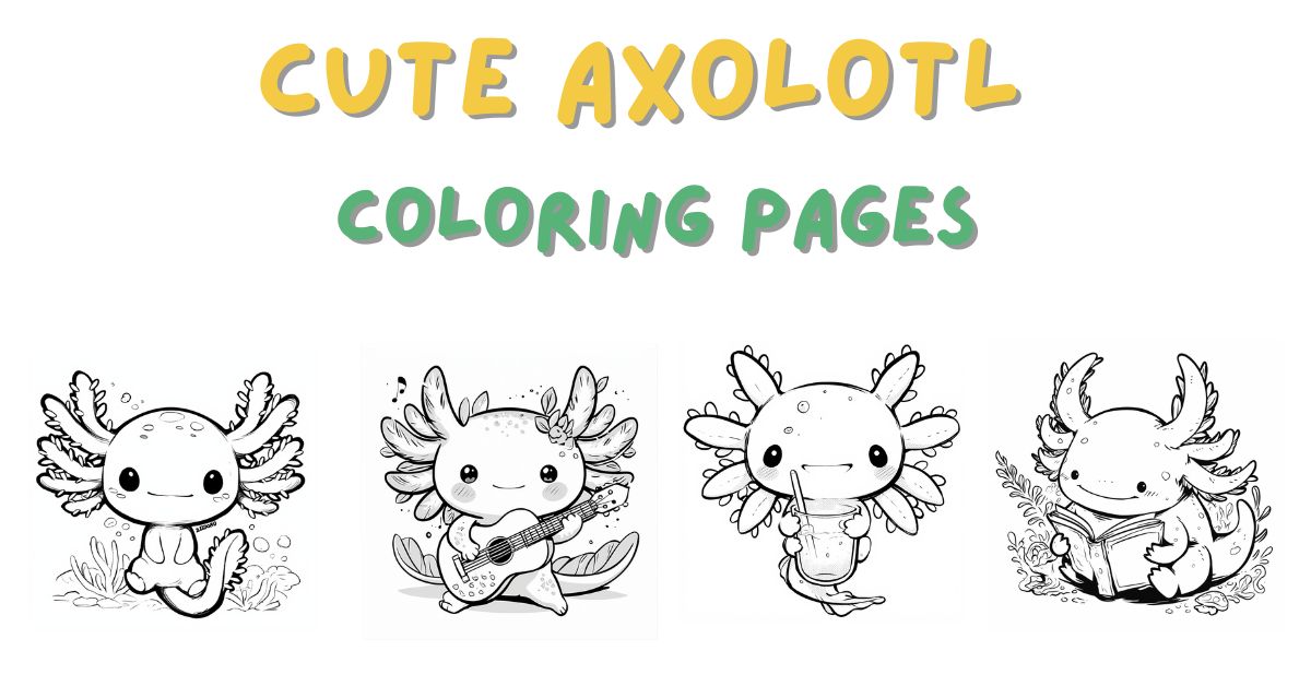 cute axolotl coloring pages