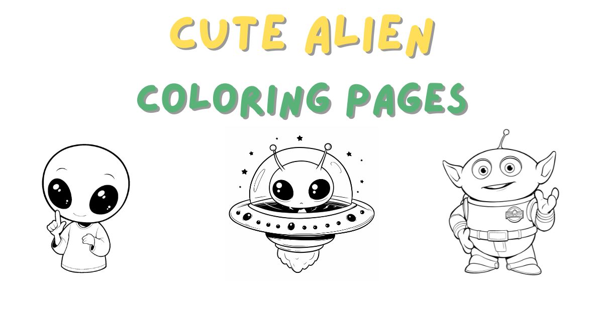 Cute Alien Coloring Pages: Free PDF Printables