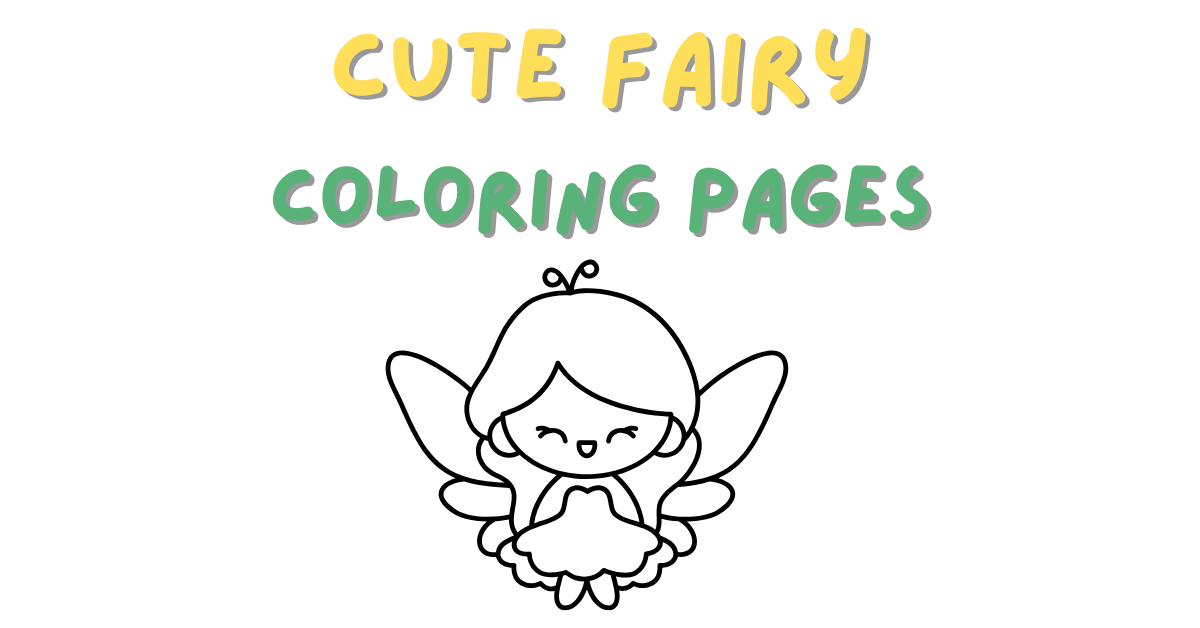 Cute Fairy Coloring Pages: Free PDF Printables